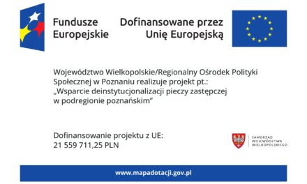 Wsparcie deinstytucjonalizacji pieczy zastępczej w podregionie poznańskim